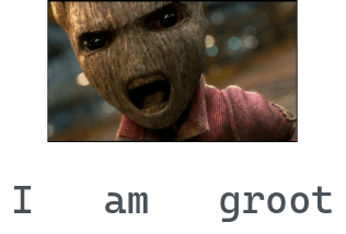 I am Groot Sentence